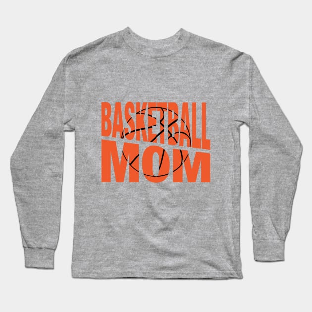 Basketball MOM Long Sleeve T-Shirt by Jay Prince